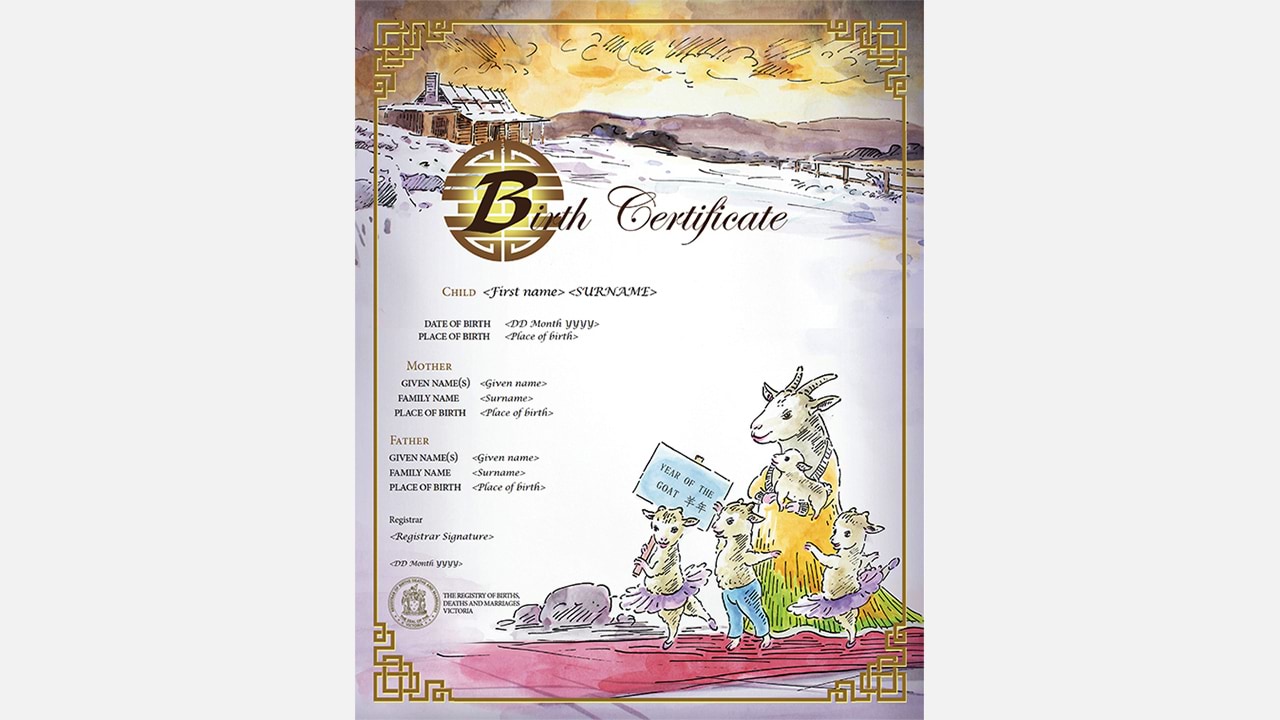 Those born in the Year of the Goat are said to be intelligent, romantic and compassionate. The certificate combines Chinese design elements with the Victorian high country. A mother goat tends her kids in the Snowy Mountains, connecting the design to the birth theme.