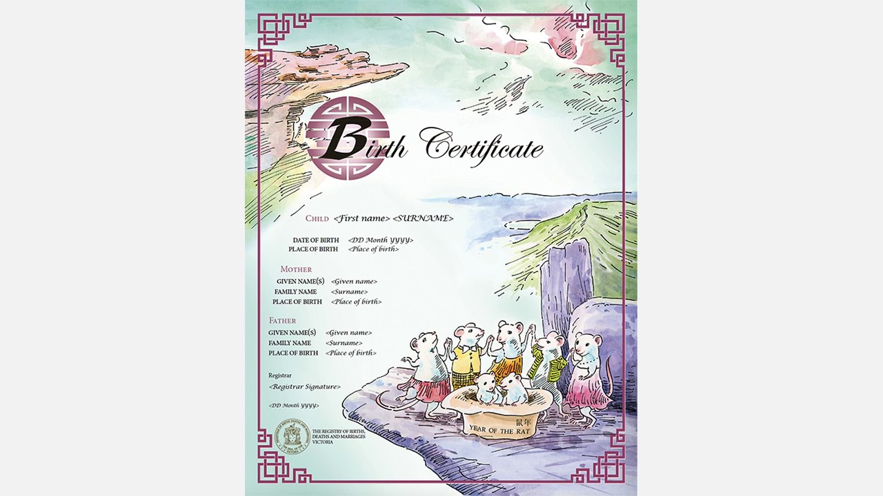 Those born in the Year of the Rat are said to be wise, intelligent and determined. The certificate combines Chinese design elements with the Victorian countryside. A family of rats dances with joy in the Grampians mountains. The newcomers to their family nestle in a cowboy hat, connecting the design to the birth theme.